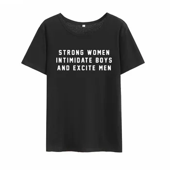 Femei puternice Intimida Băieți și Excita Oameni Tricou Femme O-gat Maneci Scurte din Bumbac Tricou Femei Vrac Tricouri Femei Topuri