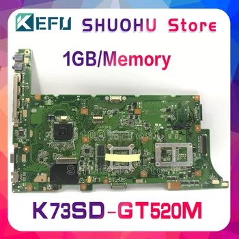 KEFU Pentru ASUS K73SD K73S N12P-GV-B-A1 GT520M A73SD A73S Laptop Placa de baza Testate de lucru original, Placa de baza