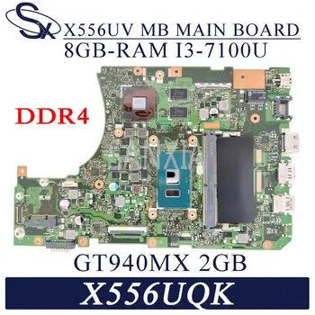 KEFU X556UV Laptop placa de baza pentru ASUS X556UQK X556UB X556UQ X556UJ X556UF X556U cablajului original 8GB RAM I3-7100U GT940MX
