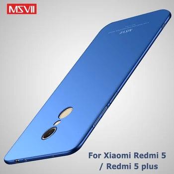 Msvii Pentru Xiaomi Redmi 5 Plus Versiune Globală Caz Pentru Xiaomi Redmi 5 Pro 2017 Caz Xiomi Redmi5 Silm PC Cover Pentru Redmi 5A Cazuri