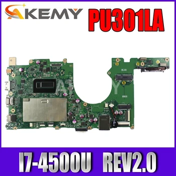 PU301L placa de baza Pentru ASUS PU301LA PU301L I7-4500U laptop placa de baza REV2.0 Test de munca original, placa de baza